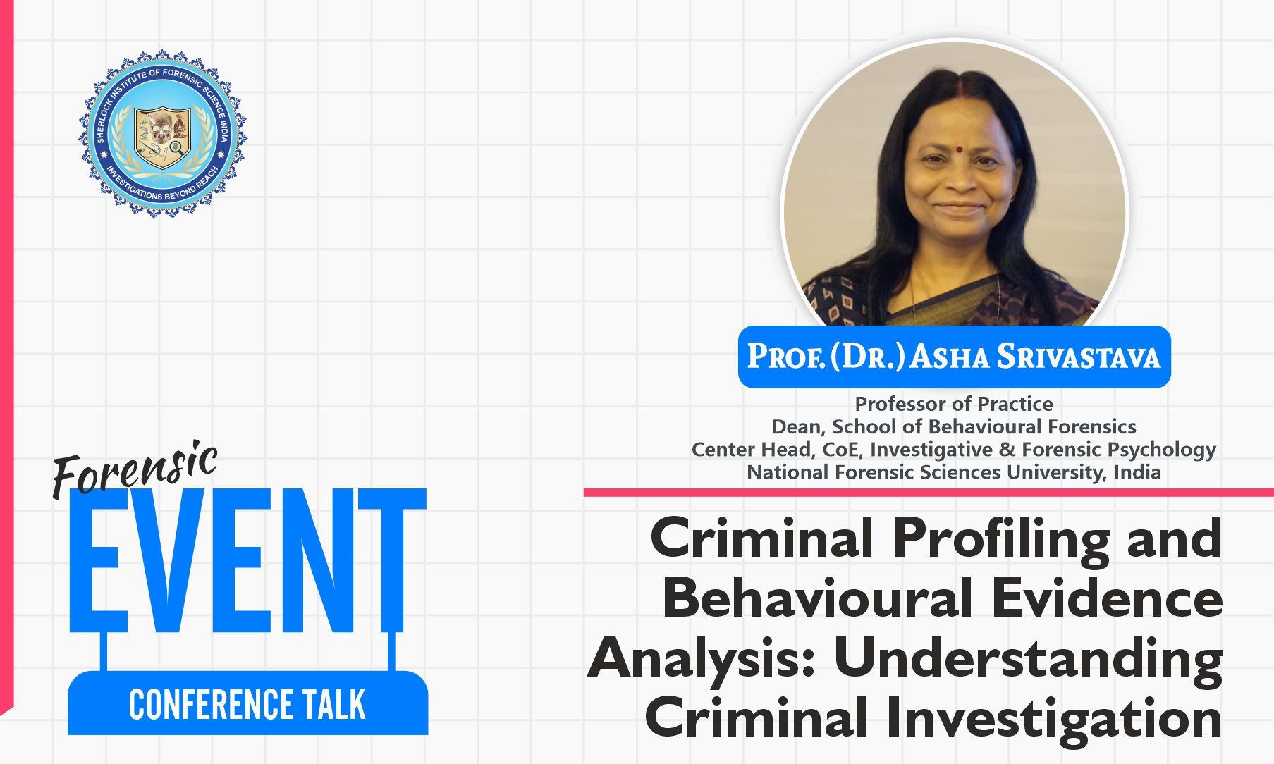 Criminal Profiling and Behavioural Evidence Analysis: Understanding Criminal Investigation