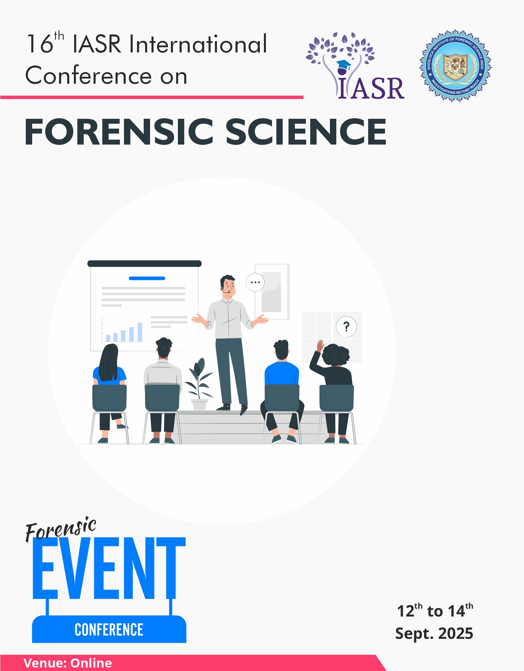 16th IASR International Conference on Forensic Science