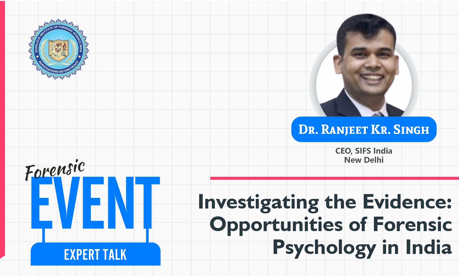 Investigating the Evidence: Opportunities of Forensic Psychology in India